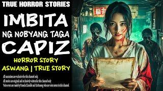 IMBITASYON NG NOBYANG TAGA CAPIZ | Aswang True Story