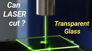 Glass Cutting by a LASER Beam.