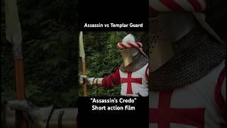 Assassin Eliminates Templar Guard #assassinscreed #templar #assassin #actionfilm #epicbattle