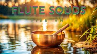 Tibetan Flute Music  Journey To Inner Peace  Calm Your Soul Enjoy the Harmony of Life.