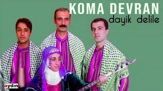 Koma Devran - Dayik Delile