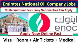 Emirates National Oil Company Jobs In Dubai With Free Visa 2024 #jobsindubaionvisitvisa