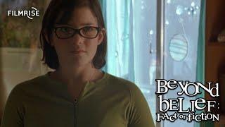 Beyond Belief - Season 4, Episode 6 - Full Episode