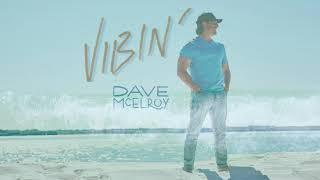 Dave McElroy - Vibin' (Official Audio)