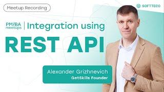 Интеграция REST API  | SoftTeco Meetup