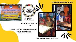 Carrom Quarter Final 1st Set Between TRINATH BEHERA (JCPA) VS SR SAMANTRAI (BDCA)