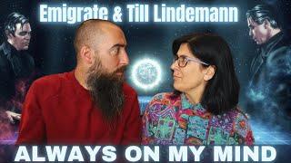 Emigrate feat. Till Lindemann - Always On My Mind (REACTION) with my wife