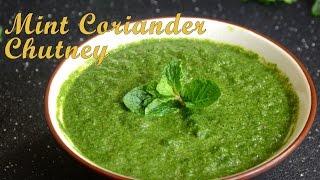 Mint And Coriander chutney - Easy To Make Green Chutney