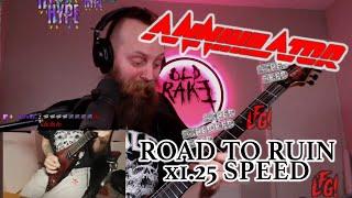 Old Rake - ANNIHILATOR Road to Ruin x1.25 SPEED