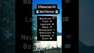 #reiseziele #urlaubsziele #reiseinspiration #reisetipps #february #winter