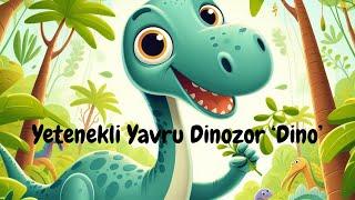  Yetenekli Yavru Dinozor "Dino" | Çocuk hikayeleri | Uyku öncesi öğretici masallar