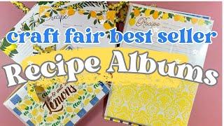 Recipe Albums TUTORIAL  *Craft Fair Best Seller*