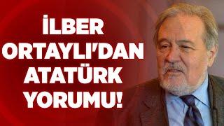 İlber Ortaylı'dan Atatürk Yorumu! 'Fukara da Olsak Onurlu Babanın Çocuklarıyız!' | KRT Haber