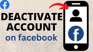 How to Deactivate Facebook Account - 2023