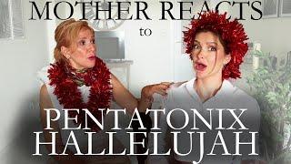 MOTHER REACTS to PENTATONIX | Hallelujah | Christmas Reaction