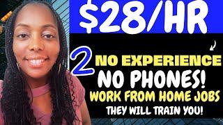 Fast Hire! 2 No Experience Work from Home Jobs 2023| Earn $28/hr| No Phone Remote Jobs