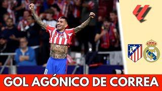 GOL AGÓNICO de ATLÉTICO DE MADRID. Correa empata el DERBI vs REAL MADRID sobre el final | La Liga