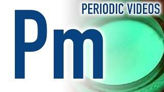 Promethium - Periodic Table of Videos