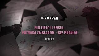 Rio Tinto u Srbiji: Potraga za blagom - bez pravila” (drugi deo)