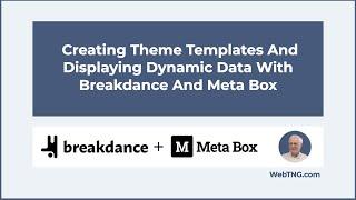 Creating Theme Templates And Displaying Dynamic Data With Breakdance and Meta Box