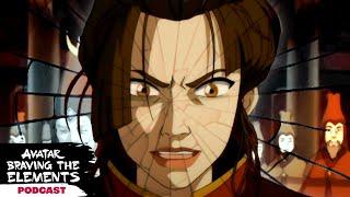 Breaking Down Azula's Breakdown  (Full Episode) | Braving The Elements Podcast | Avatar