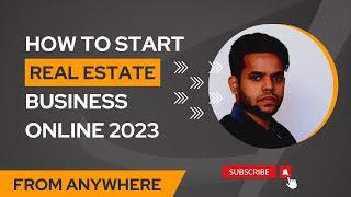 How to Start a Real Estate Business Online 2023 | Day 1 - Overview