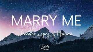 Marry Me (Ballad Version) - Jennifer Lopez & Maluma (Lyrics)