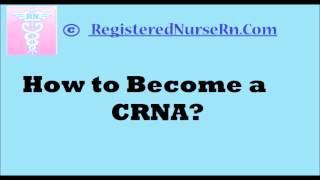 How to Become a CRNA (Certified Registered Nurse Anesthetist)