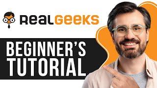 Real Geeks CRM Tutorial 2024 | How to Use Real Geeks CRM For Real Estate