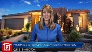 #Whats My La Mesa Home Worth? | Gregg Phillipson Keller Williams Realty  La Mesa          Incre...