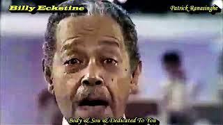 Billy Eckstine   Body & Soul   Dedicated To You 1985