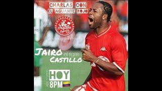 Jairo "el tigre" Castillo con el Aguante Rojo parte 1 - IMPERDIBLE ! Una cosa loca/ Ídolo Escarlata