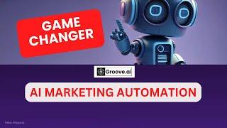 Revolutionize Your Digital Marketing with Mike Filsaime | Master AI with Groove.ai