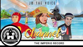 CHANEL - JB the Voice ( VideoLyric )