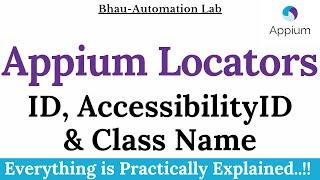 Appium | Appium Locators | ID | accessibility ID | ClassName | Appium Locators