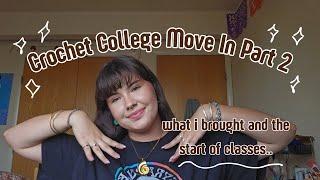 Crochet College Move In - Part 2 | crochet vlog