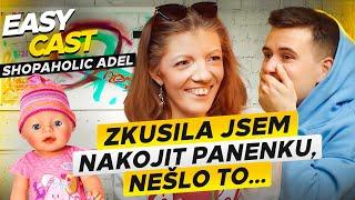 SHOPAHOLICADEL - Scriptujeme videa a smějeme se lidem, že nám to věří. #EasyCast