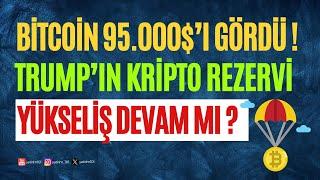 BTC 95.000$'ı Gördü! Yükseliş Devam mı?