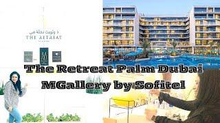 The Retreat palm Dubai Mgallery by Sofitel |The most Luxurious hotel in Dubai|5 star hotel Review