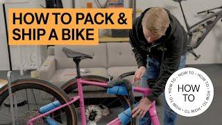 How To Pack & Ship Your Bike | How To | TPC