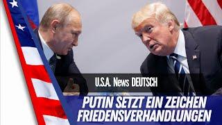 Putin signalisiert Friedensverhandlungen mit Donald Trump