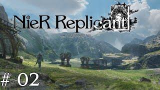 Let's Play NieR Replicant [Stream VOD] #02 - Durch Wiesen und Felder