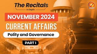 November Current Affairs 2024: Polity and Governance | Part I | Monthly Current Affairs Recital