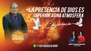 ¿Cómo Entrar A La PRESENCIA De DIOS?  - Pastor Carlos V. Barranco