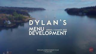 Dylan's Menu Development | Spring / Summer 2022