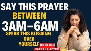 If You Wake Up 3am - 6am, Say This Prayer To Speak Blessings Over Yourself