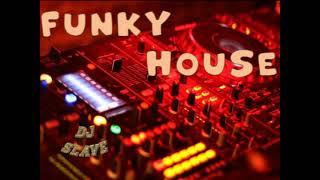 FUNKY HOUSE FUNKY DISCO HOUSE SESSION 612  MASTERMIX #DJSLAVE