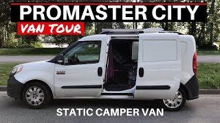 VAN TOUR Promaster City Camper Van | Static CamperVan