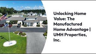 Unlocking Home Value | UMH Properties Inc.