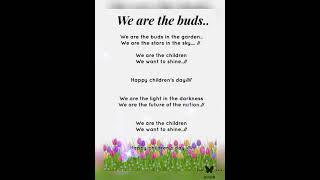 Children's day song - We Are The Buds...